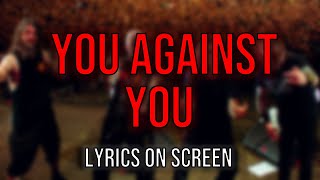 Slayer - You Against You (Lyrics on Screen Video 🎤🎶🎸🥁)