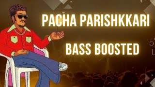 Pacha parishkari { Bass Boosted } ThirumaLi X Jay Stellar