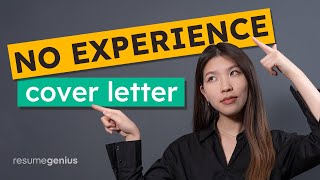How to Write a Cover Letter With No Job Experience | Cover Letter Template
