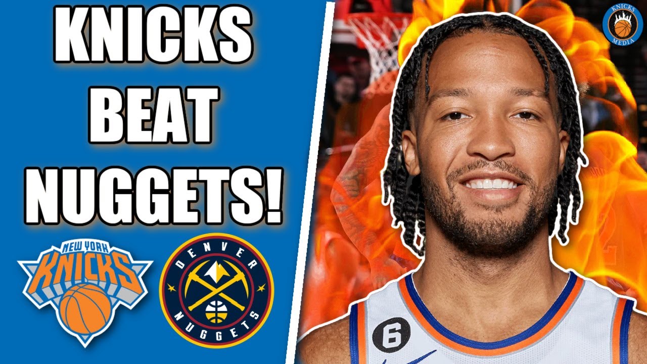 KNICKS WIN 3 IN A ROW! Knicks Beat Nuggets | Jalen Brunson Is BACK 🔥 ...