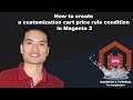 How to create a customization cart price rule condition in Magento 2