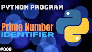 Python Program prime Number Indentifer #python #program #primenumber