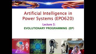 EPO620 Lecture 5: Introduction to Evolutionary Programming (EP)