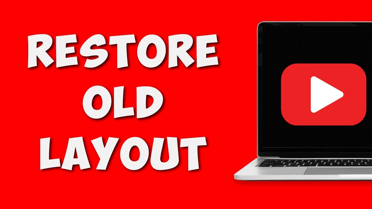 How To Restore Old Youtube Layout (2023) - YouTube