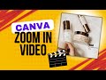 How To Create Zoom In Zoom Out Video with Canva | Step-by-Step Tutorial for Beginners