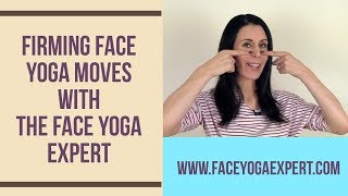 Firming Face Yoga Moves with The World Leading Expert