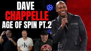 Dave Chappelle |Age Of Spin Pt.2 | reaction