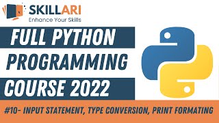 #10 - Input Statement,Type Conversion & Print Formatting | Python Free Course | Python Language