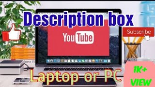 how to view Description box on YouTube in PC or Laptop