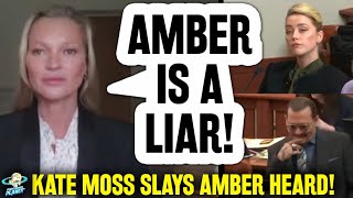 AMBER'S LOSING IT! Kate Moss Testimony PROVES Amber Heard Is A LIAR! - Johnny Depp Trial