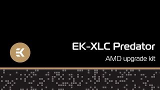 EK-XLC Predator AMD Upgrade Kit