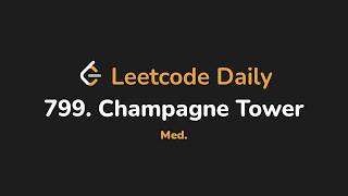 799. Champagne Tower | Leetcode Daily - Python