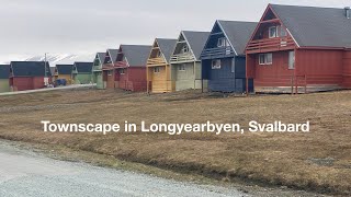 Longyearbyen Townscape, Svalbard  スバールバル諸島ロングイェールビーンの町並み