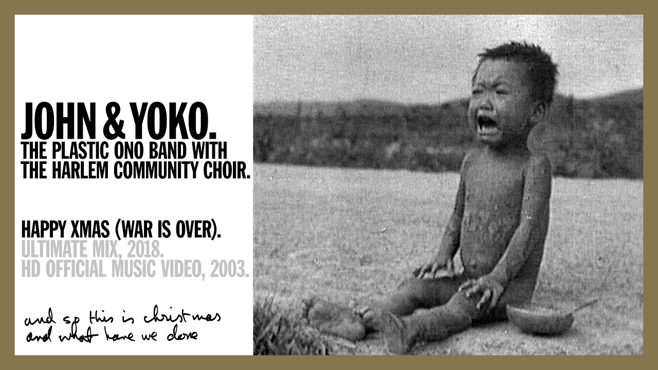 Happy Xmas War Is Over Ultimate Mix John Lennon Yoko Ono Song