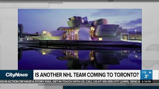 Is another NHL team coming to Toronto?