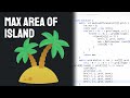 Leetcode 695: Max Area of Island | Java Solution