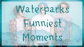 Waterparks Funniest Moments