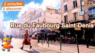 2 minutes 2 discover 221: Rue du Faubourg Saint-Denis, Paris, France