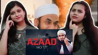 Kiya hum Azaad hai | Maulana Tariq Jameel | Best Bayan | Indian Girls React