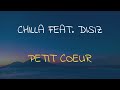 🎧 chilla feat. disiz petit coeur slowed u0026 reverb