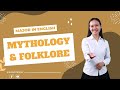 Mythology and Folklore