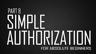 PHP - Validation and Protecting Pages | Authorization System for Absolute Beginners Part 8