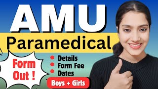 AMU Paramedical application form out | AMU Paramedical Exam | AMU Paramedical Entrance exam 2025