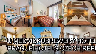 U MedvidkuBrewery Hotel  Prague Hotels Czech Republic