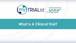 myTRIAList: What Is A Clinical Trial?