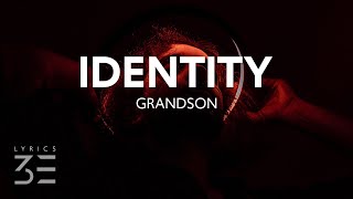 grandson - Identity (Lyrics)