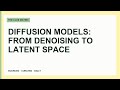 Diffusion Models: From Denoising To Latent Space Synthesis