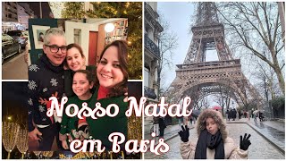 Como foi o nosso Natal em Paris/ Inverno em Paris e mercadinho de Natal