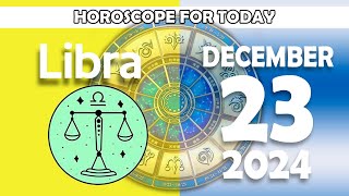 𝐋𝐢𝐛𝐫𝐚 ♎ 🔞HONESTLY😱 I MUST TELL YOU THE TRUTH🤬😷Horoscope for today DECEMBER 23 2024 🔮#zodiac