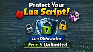 Protect Your Lua Script | Free Lua Obfuscator for Game Guardian & Roblox