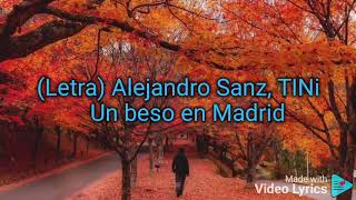 (Letra) Alejandro Sanz, TINi - Un Beso en Madrid