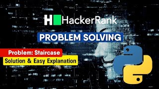 Staircase | How to solve competitive questions on HackerRank | Data Science | Session With Sumit