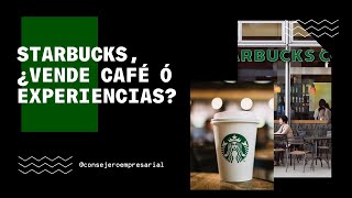 ¡Starbucks no vende café! || Aplícalo a tu empresa