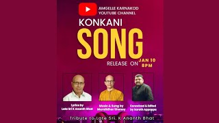 Jai Jai Konkani Matha - Tribute to Late Sri. K Ananth Bhat, Music \u0026 Sung by Muralidhar Shenoy.