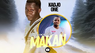 KADJO ONË - MAKAN (Dédicace Single) 2024