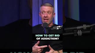 How to get rid of addiction?