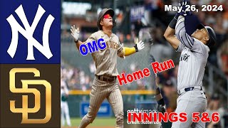Yankees vs Padres [Innings 5&6] GAME HIGHLIGHTS May 26, 2024   | MLB Highlights