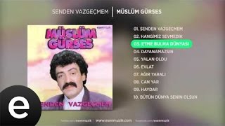 Etme Bulma Dünyası (Müslüm Gürses) Official Audio #etmebulmadünyası #müslümgürses - Esen Müzik