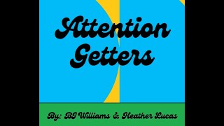 Using Effective Attention Getters