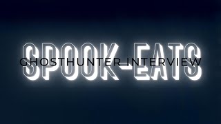 Ghosthunter Interview: A Conversation with Spookeats