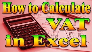 How To Calculate Vat How To Calculate Vat In Excel Calculate Vat