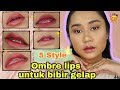 Tutorial Ombre Lips untuk BIBIR HITAM Anti gagal