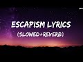 Raye, 070 Shake - Escapism. (Lyrics) // (Slowed+Reverb)