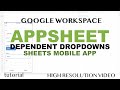 AppSheet Drop-down List & Dependent Dropdown Lists - Google Sheets, Mobile (iPhone & Android)
