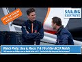 SI #775 — Watch Party, Day 6 of the AC37 Match, Race 9 and, if necessary, 10.