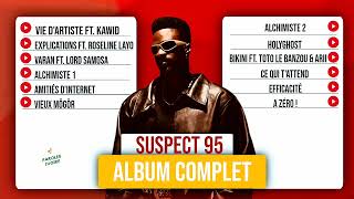 Suspect 95 Alchimiste (Album complet)